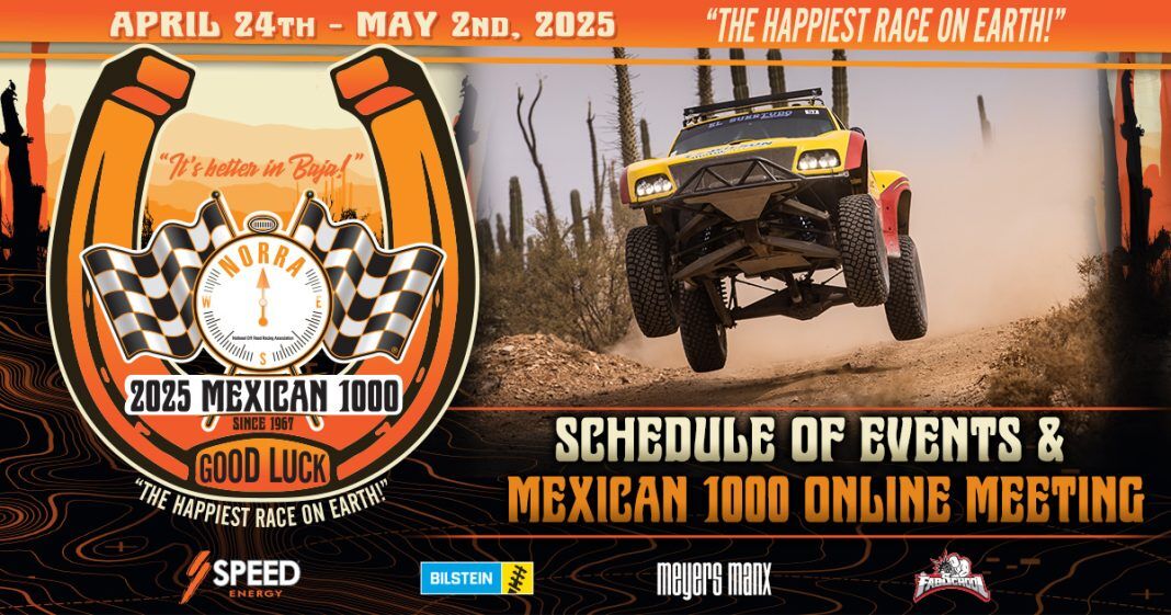 Schedule of Events Released for the 2025 NORRA Mexican 1000 Online meeting Tuesday 4/1 at 6 p.m. Pacific Time
