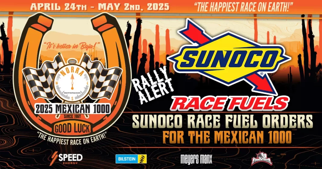 Sunoco Race Fuel Orders for the Mexican 1000